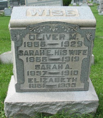 Oliver M. Sarah E., Sarah A. Elizabeth Wise