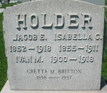 Jacob E., Isabella C. Ivan B. Holder and Gretta M. Britton