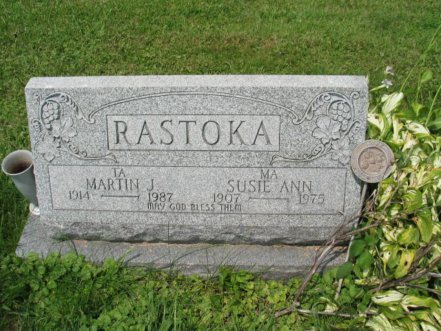 Martin J. and Susie Ann Rastoka