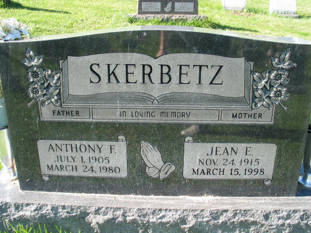Anthony F. and Jean E. Skerbetz
